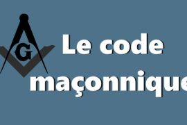 LES PRECEPTES MACONNIQUES… DU CODE MACONNIQUE