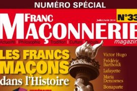 Franc-Maçonnerie Magazine N° 33: Les Francs-Maçons dans l’Histoire