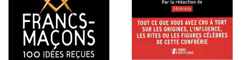 franc-maçons - 100 idées reçues- Historia
