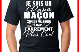 Tee-shirt : Je suis un papa maçon !