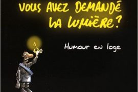 Quelqu un aurait de la lumière ? : Humour en loge de Jiho