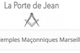 La porte de Jean : Temples Maçonniques à Marseille