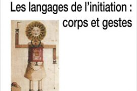 Points de Vue Initiatiques N° 178 : Les langages de l initiation : corps et gestes