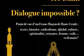 REGARD SUR LA FRANC-MAÇONNERIE ET L’ISLAM