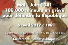 CONFÉRENCE GODF : Mai – Juin 1941 100 000 mineurs en grève pour défendre la République