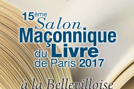 SALON MAÇONNIQUE DU LIVRE DE PARIS – 2017 – LE PROGRAMME