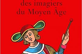 LE TAROT DES IMAGIERS DU MOYEN-AGE