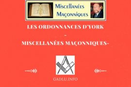 LES ORDONNANCES D’YORK- MISCELLANÉES MAÇONNIQUES