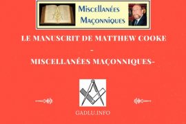 LE MANUSCRIT DE MATTHEW COOKE- MISCELLANÉES MAÇONNIQUES