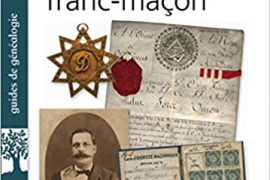 RETROUVER UN ANCÊTRE FRANC-MAÇON