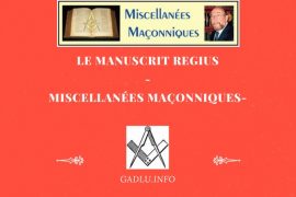 LE MANUSCRIT REGIUS – MISCELLANÉES MAÇONNIQUES