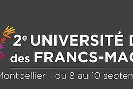 2° UNIVERSITÉ D’ÉTÉ DES FRANCS-MAÇONS
