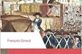 LA RÉVOLUTION FRANÇAISE : HISTOIRE D’UN ÉCHEC