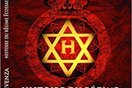 HISTOIRE DU RÉGIME ÉCOSSAIS RECTIFIE – Des origines à nos jours