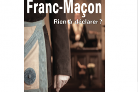 SUISSE – CONFÉRENCE « FRANC-MAÇON RIEN A DÉCLARER ? »