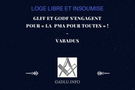 GLFF ET GODF S’ENGAGENT POUR « LA  PMA POUR TOUTES » ! – CONTRIBUTION DE VABADUS