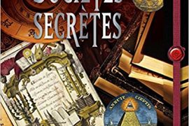 LE LAROUSSE DES SOCIÉTÉS SECRÈTES