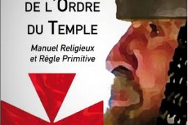 2 OUVRAGES SUR L’HISTOIRE DE L’ORDRE DU TEMPLE