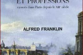 DICTIONNAIRE HISTORIQUE DES ARTS, MÉTIERS ET PROFESSIONS