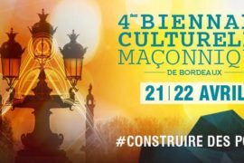 4° BIENNALE CULTURELLE MACONNIQUE DE BORDEAUX
