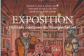 EXPOSITION BD « DANS LES COULISSES DU TRIANGLE SECRET » A LA GRANDE LOGE DE FRANCE