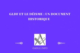 GLDF ET LE DÉISME : UN DOCUMENT HISTORIQUE  