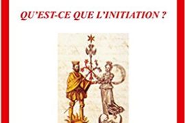 QU’EST CE QUE L’INITIATION ? – FRANCOIS ARIES