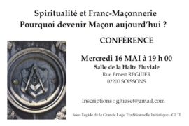 CONFERENCE – SOISSONS – « Spiritualité et Franc-Maçonnerie – Pourquoi devenir franc-maçon aujourd’hui ? »