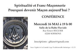 CONFERENCE – SOISSONS – « Spiritualité et Franc-Maçonnerie – Pourquoi devenir franc-maçon aujourd’hui ? »