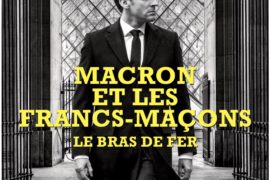 « MACRON ET LES FRANCS-MACONS – LE BRAS DE FER » – LE FIGARO MAGAZINE