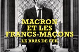 « MACRON ET LES FRANCS-MACONS – LE BRAS DE FER » – LE FIGARO MAGAZINE