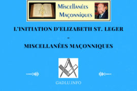 L’INITIATION D’ELIZABETH ST. LEGER – MISCELLANÉES MAÇONNIQUES