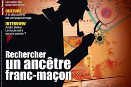 FRANC-MAÇONNERIE MAGAZINE N° 63 : RECHERCHER UN ANCÊTRE FRANC-MAÇON