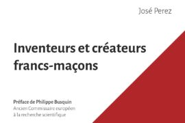 INVENTEURS ET CRÉATEURS FRANCS-MAÇONS