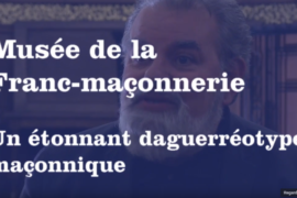 UN ÉTONNANT DAGUERRÉOTYPE MAÇONNIQUE