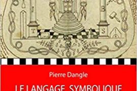 LE LANGAGE SYMBOLIQUE DE LA FRANC-MACONNERIE, Les mots-clés