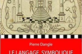  LE LANGAGE SYMBOLIQUE DE LA FRANC-MACONNERIE, Les mots-clés