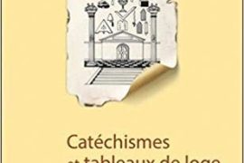 CATÉCHISMES ET TABLEAUX DE LOGE – MARC HALEVY
