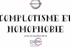 COMPLOTISME ET HOMOPHOBIE – CONSPIRACY WATCH
