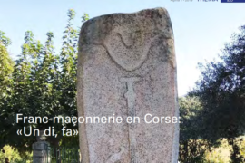 LA FRANC-MACONNERIE EN CORSE : « UN DI, FA »
