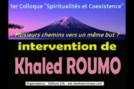 VIDEOS DES INTERVENTIONS DU 1° COLLOQUE « SPIRITUALITÉS ET COEXISTENCE »