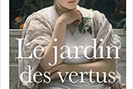 LE JARDIN DES VERTUS