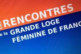 LES RENCONTRES DE LA GRANDE LOGE FÉMININE DE FRANCE