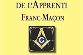 LE MÉMENTO DE L’APPRENTI FRANC-MAÇON: Au Rite écossais ancien et accepté