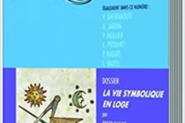 CHAÎNE D’UNION N°88 – LA VIE SYMBOLIQUE EN LOGE