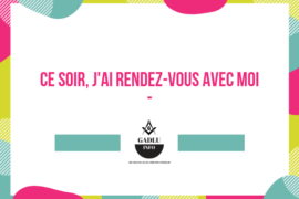 PLANCHE – CE SOIR, J’AI RENDEZ-VOUS AVEC MOI