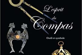 L’ESPRIT DU COMPAS – OUTIL ET SYMBOLE