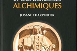 LA FRANCE DES LIEUX ET DES DEMEURES ALCHIMIQUES