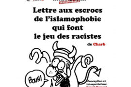 LETTRE AUX ESCROCS DE L’ISLAMOPHOBIE QUI FONT LE JEU DES RACISTES