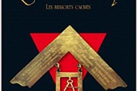L’INITIATION MAÇONNIQUE – LES RESSORTS CACHÉS